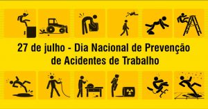 27/7 – Dia Nacional da Prevenção de Acidentes do Trabalho